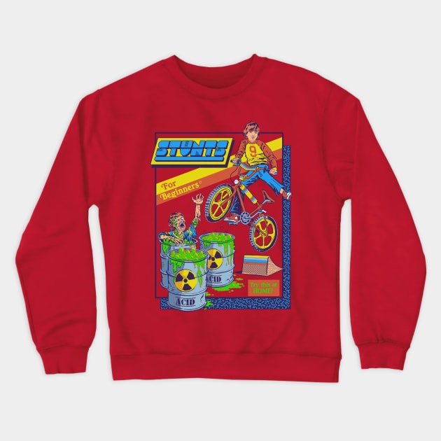 Stunts for Beginners Crewneck Sweatshirt by Steven Rhodes